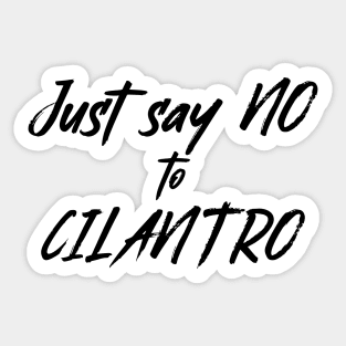 say no to Cilantro Sticker